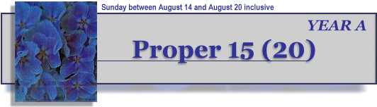 Lectionary 20/Proper 15